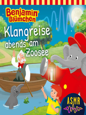 cover image of Benjamin Blümchen, Klangreise abends am Zoosee